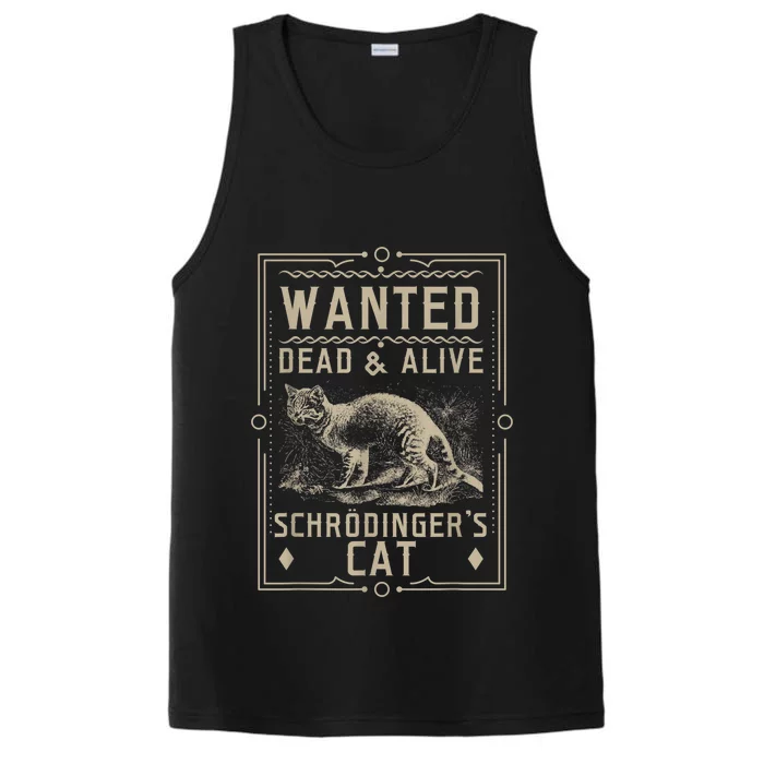 SchrodingerS Cat Wanted Dead & Alive Science & Math Performance Tank