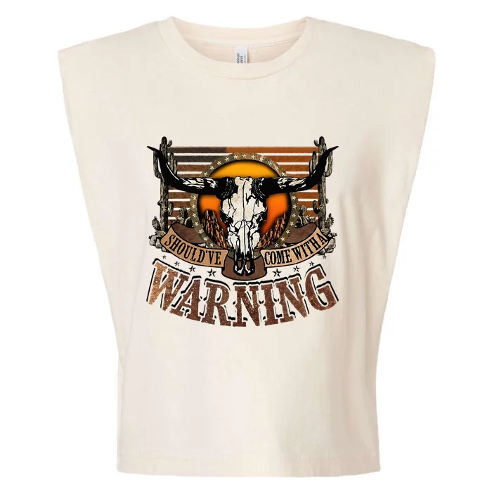 Should've Come With A Warning Retro Western Cow Skull Cow Garment-Dyed Women's Muscle Tee