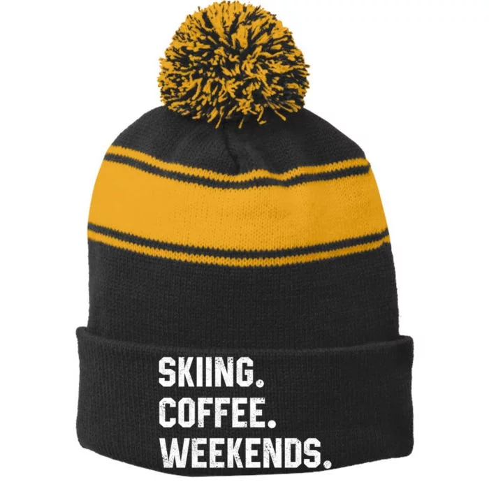 Skiing Coffee Weekends Gift For Skier Stripe Pom Pom Beanie