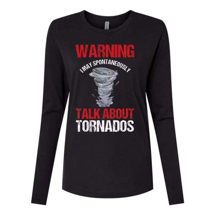 Storm Chaser Weather Forecaster Meteorologist Tornadoes Womens Cotton Relaxed Long Sleeve T-Shirt