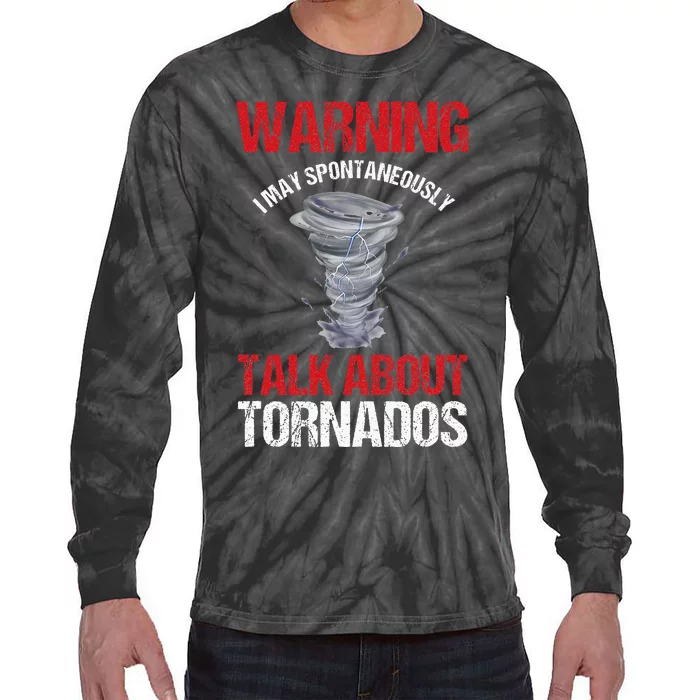 Storm Chaser Weather Forecaster Meteorologist Tornados Tie-Dye Long Sleeve Shirt