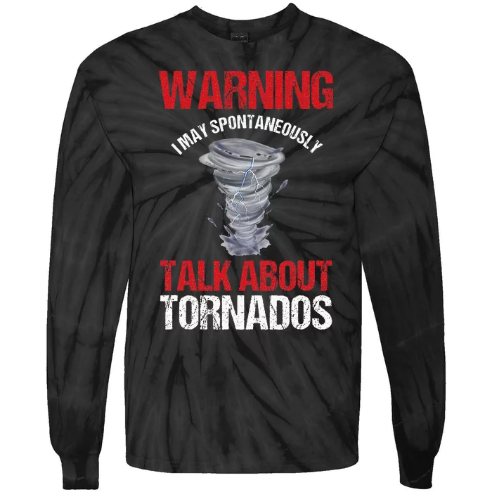 Storm Chaser Weather Forecaster Meteorologist Tornados Tie-Dye Long Sleeve Shirt