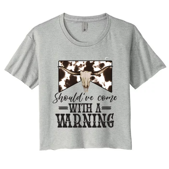 Shouldve Come With A Warning Cow Skull Wild West Women's Crop Top Tee