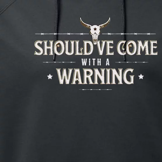 Should Come With A Warning Country Music Performance Fleece Hoodie