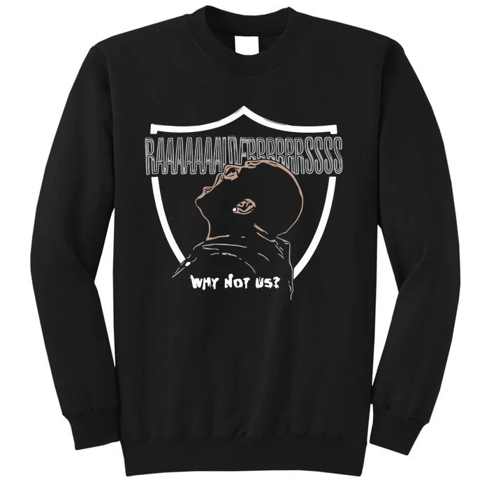 Squad Call Why Not Us Tall Sweatshirt