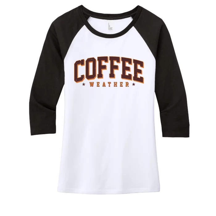 Sporty Coffee Weather Coffee Lover Fall Autumn Fan Women's Tri-Blend 3/4-Sleeve Raglan Shirt