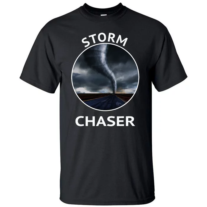 Storm Chaser Weather Tornado Hurricane Apparel Tall T-Shirt