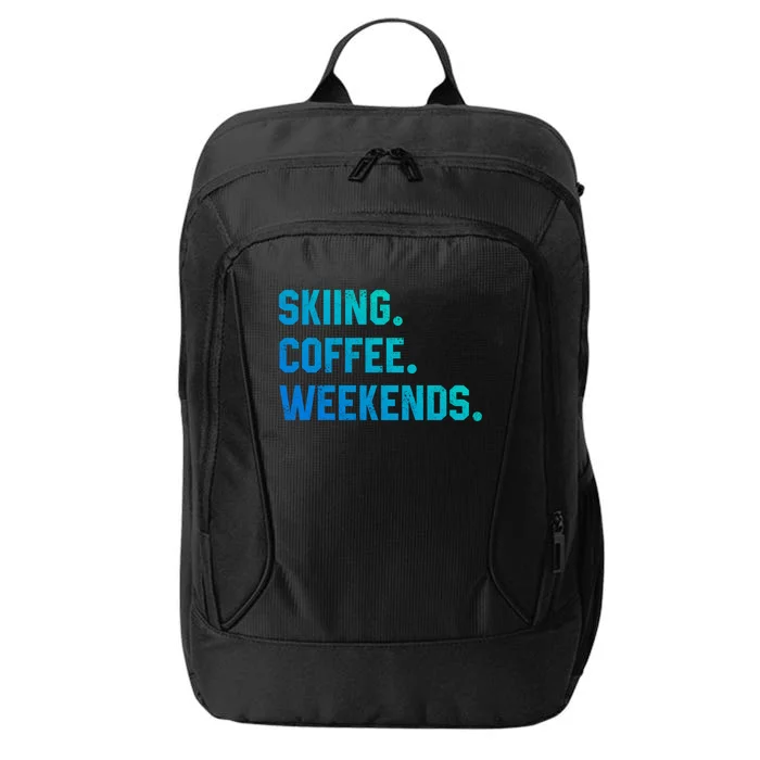 Skiing Coffee Weekends Funny Skiing Gift Ski Jumper Gift City Backpack