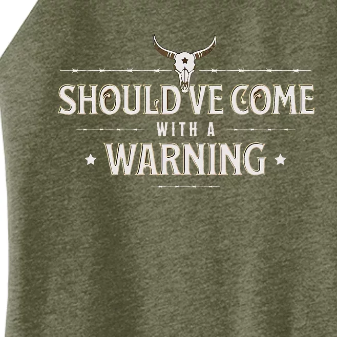 Should Come With A Warning Country Music Women’s Perfect Tri Rocker Tank