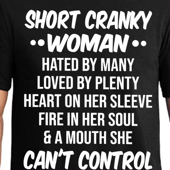 Short Cranky Woman Hated By Many Loved By Plenty Heart Pajama Set