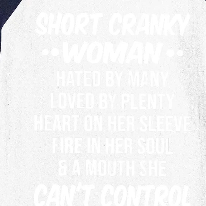 Short Cranky Woman Hated By Many Loved By Plenty Heart Baseball Sleeve Shirt