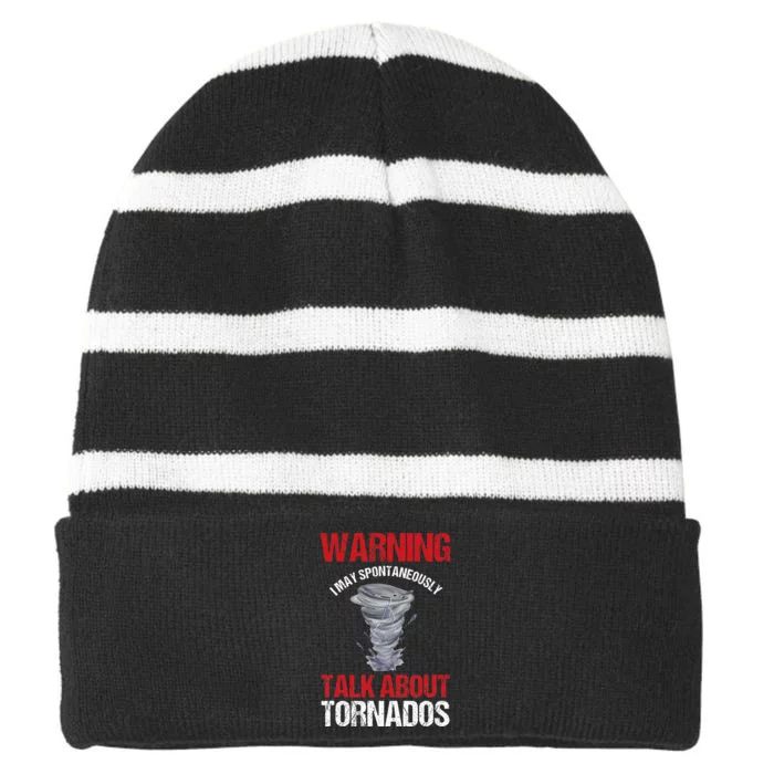 Storm Chaser Weather Forecaster Meteorologist Tornadoes Striped Beanie with Solid Band