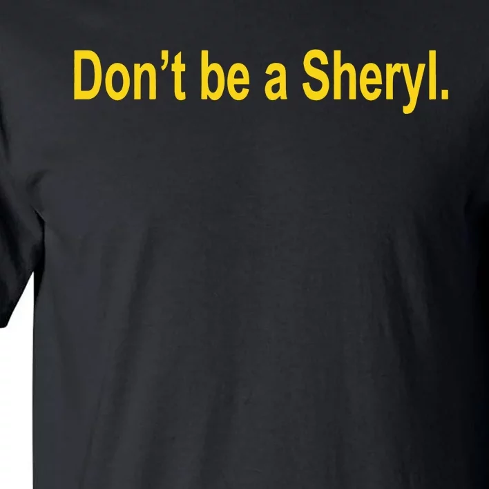 Sheryl Crow Wearing Don’T Be A Sheryl Tall T-Shirt