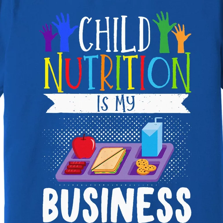 School Cafeteria Worker Lunch Lady Food Tray Child Nutrition Premium T-Shirt