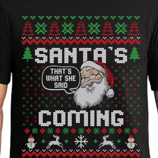 SantaS Coming What She Said Ugly Festive Graphic Pajama Set