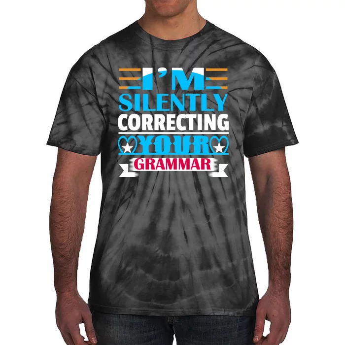 Silently Correcting Your Grammar Tie-Dye T-Shirt