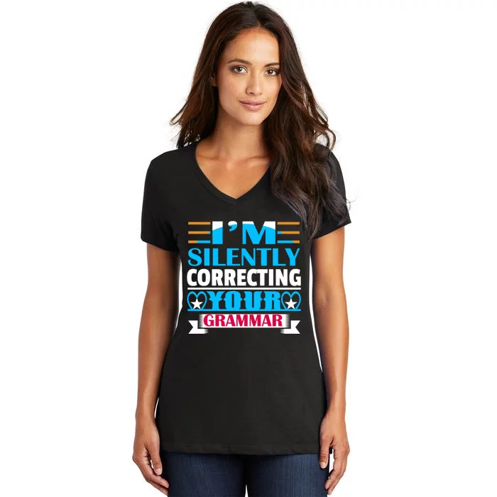 Silently Correcting Your Grammar Women's V-Neck T-Shirt