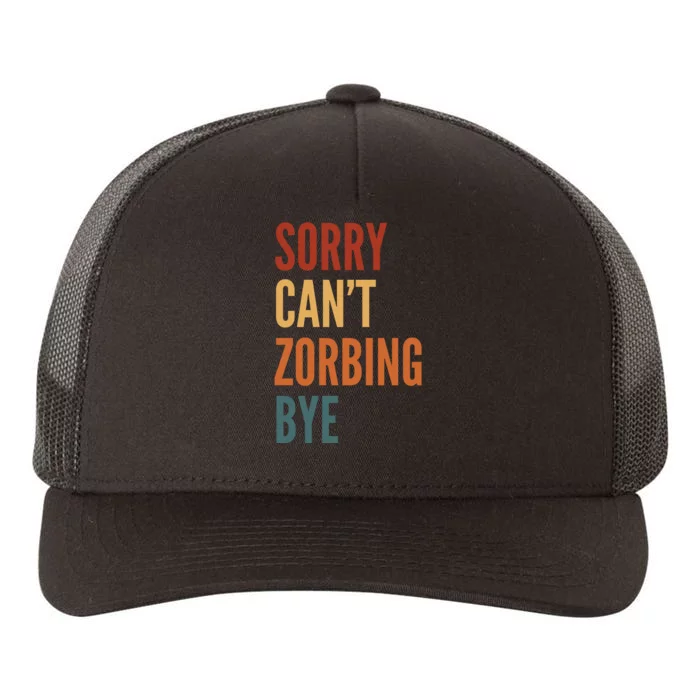 Sorry CanT Zorbing. Bye Yupoong Adult 5-Panel Trucker Hat