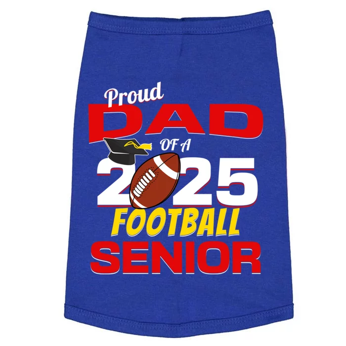 Senior Dad 2025 Proud Dad Of A 2025 Senior Football Gift Doggie Tank