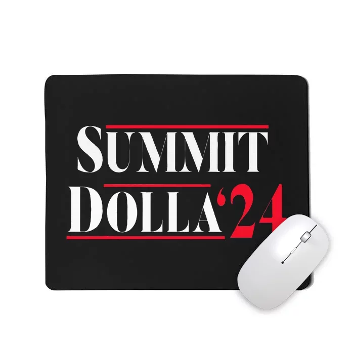 Summit Dolla ’24 Mousepad