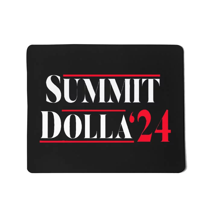 Summit Dolla ’24 Mousepad