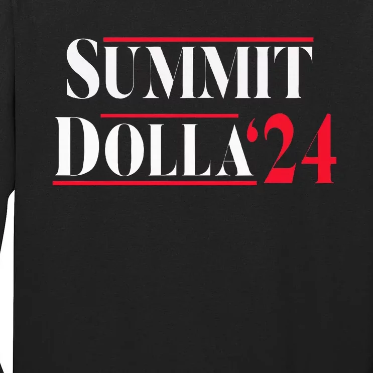 Summit Dolla ’24 John Summit Summit Dolla 24 Tall Long Sleeve T-Shirt