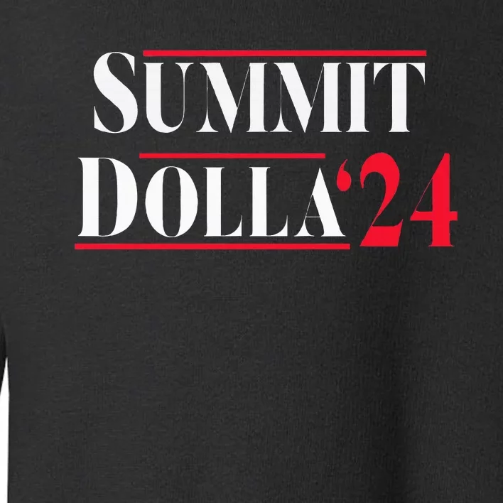 Summit Dolla ’24 John Summit Summit Dolla 24 Toddler Sweatshirt