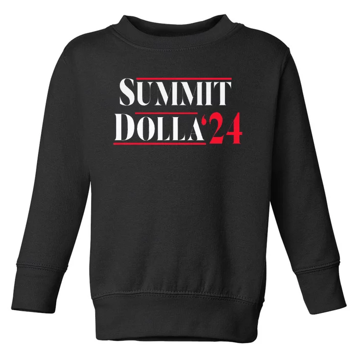 Summit Dolla ’24 John Summit Summit Dolla 24 Toddler Sweatshirt