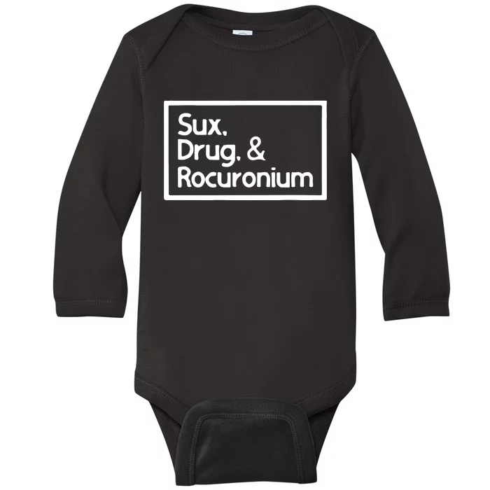 Sux Drugs And Rocuronium Baby Long Sleeve Bodysuit