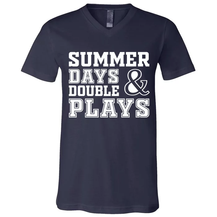 Summer Days and Double Plays Baseball Softball Summer V-Neck T-Shirt