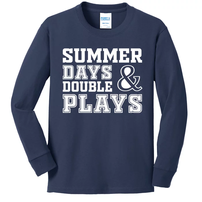 Summer Days and Double Plays Baseball Softball Summer Kids Long Sleeve Shirt