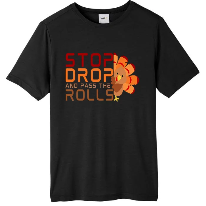 Stop Drop And Pass The Rolls ChromaSoft Performance T-Shirt