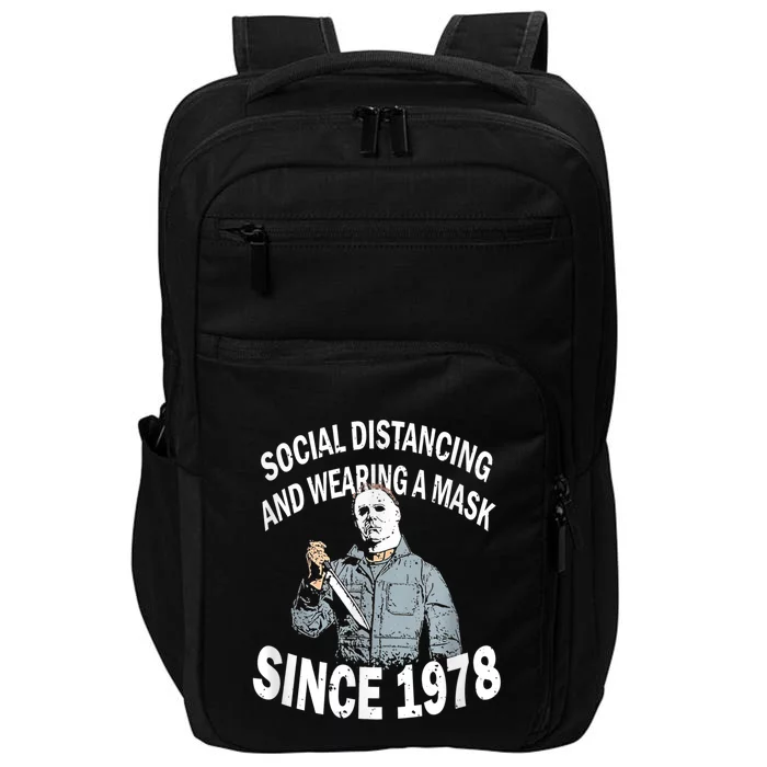 Social Distancing And Wearing A Mask Since 1978 , Halloween Michael Myers Impact Tech Backpack