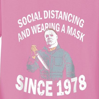 Social Distancing And Wearing A Mask Since 1978 , Halloween Michael Myers Kids Long Sleeve Shirt