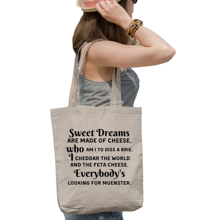 Sweet Dreams Are Made Of Cheese Who Am I To Diss A Brie Tote Bag