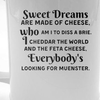 Sweet Dreams Are Made Of Cheese Who Am I To Diss A Brie Beer Stein