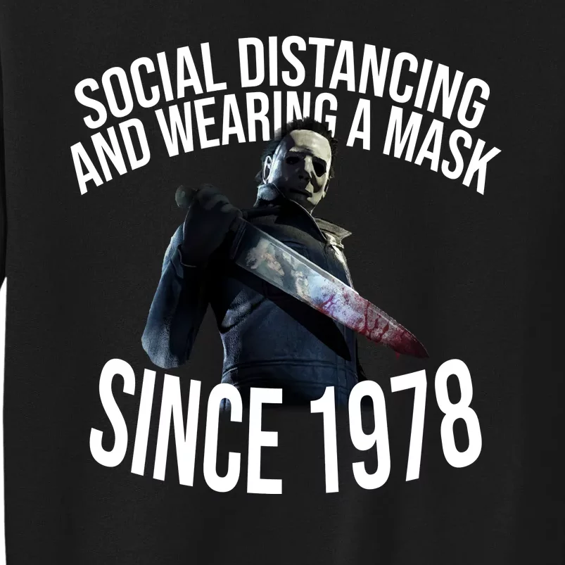 Social Distancing And Wearing A Mask Since 1978 Sweatshirt