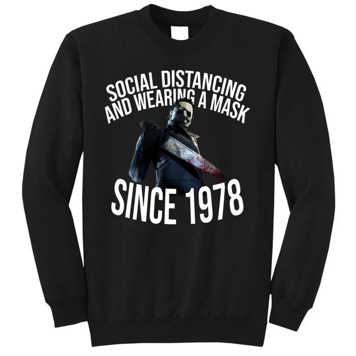 Social Distancing And Wearing A Mask Since 1978 Sweatshirt