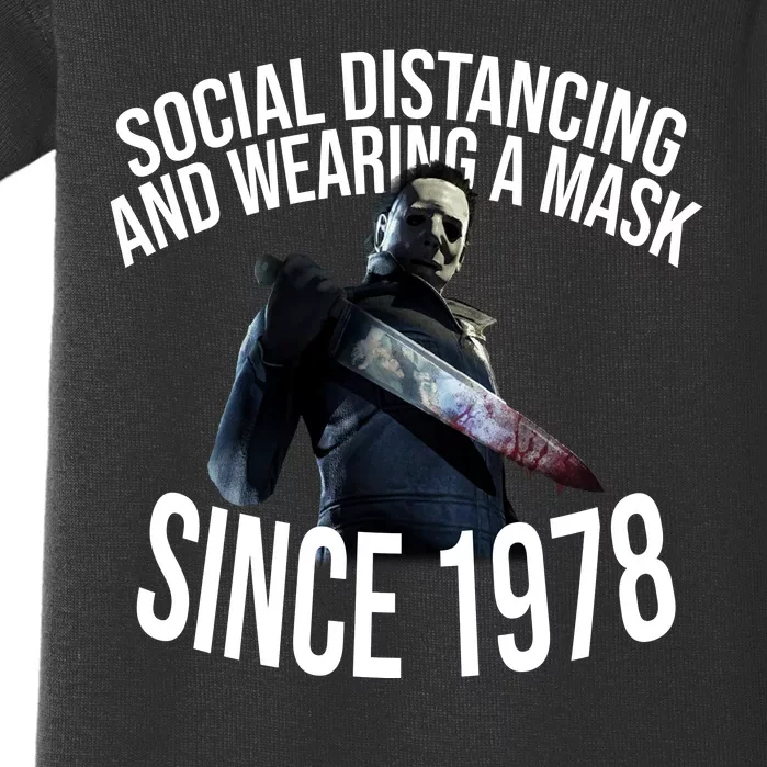 Social Distancing And Wearing A Mask Since 1978 Baby Bodysuit