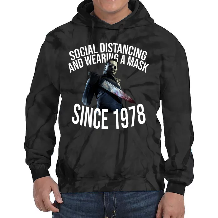 Social Distancing And Wearing A Mask Since 1978 Tie Dye Hoodie