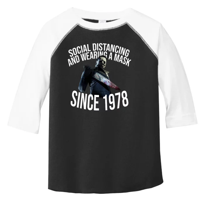 Social Distancing And Wearing A Mask Since 1978 Toddler Fine Jersey T-Shirt