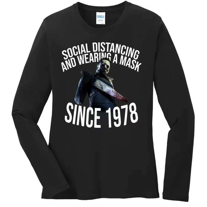 Social Distancing And Wearing A Mask Since 1978 Ladies Long Sleeve Shirt