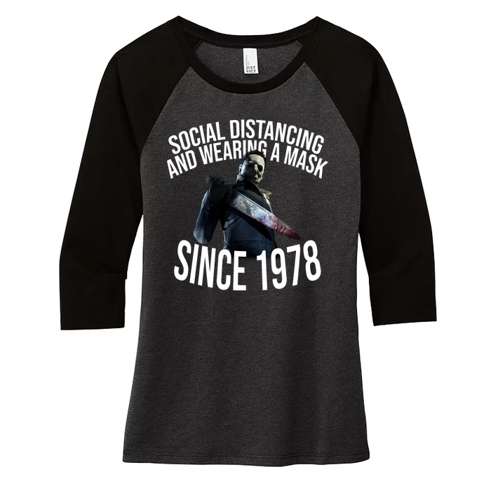 Social Distancing And Wearing A Mask Since 1978 Women's Tri-Blend 3/4-Sleeve Raglan Shirt