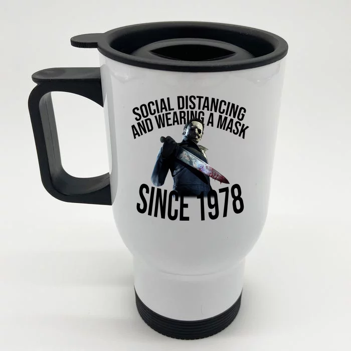 Social Distancing And Wearing A Mask Since 1978 Front & Back Stainless Steel Travel Mug