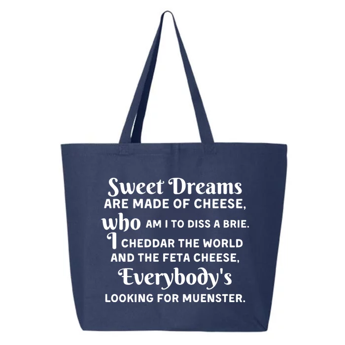 Sweet Dreams Are Made Of Cheese Who Am I To Diss A Brie 25L Jumbo Tote