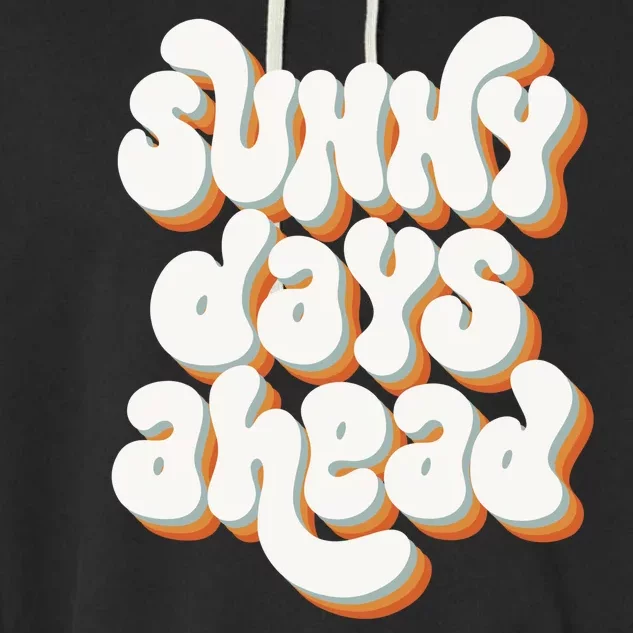 Sunny Days Ahead Retro Summer Garment-Dyed Fleece Hoodie