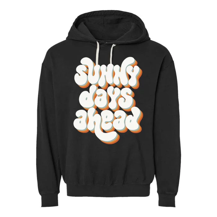 Sunny Days Ahead Retro Summer Garment-Dyed Fleece Hoodie