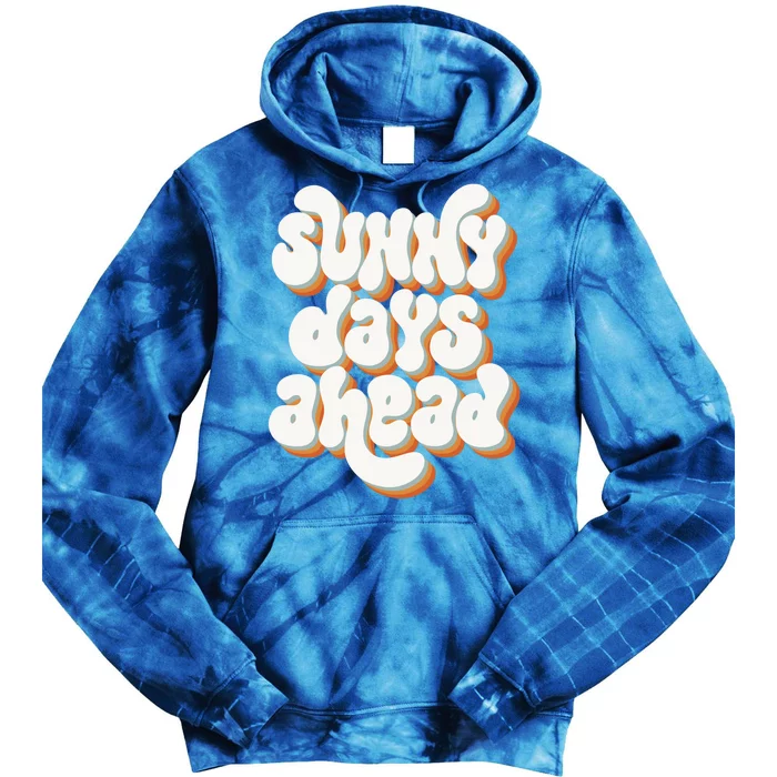 Sunny Days Ahead Retro Summer Tie Dye Hoodie