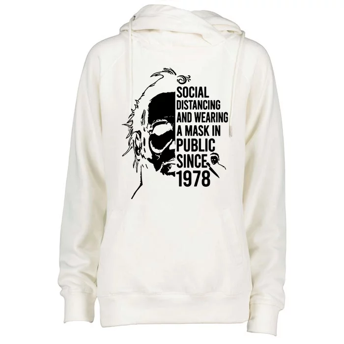 Social Distancing And Wearing A Mask In Public Since 1978 Womens Funnel Neck Pullover Hood