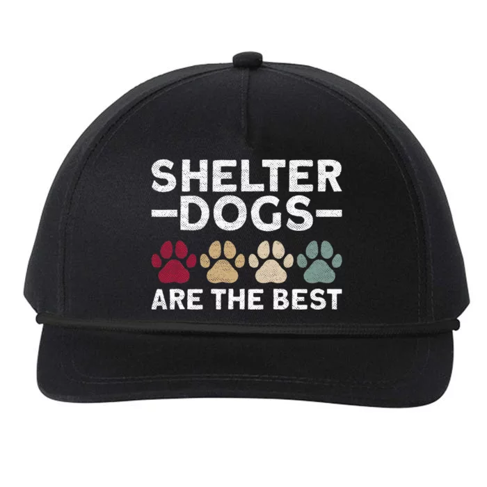 Shelter Dogs Are Best Animal Rights Animal Shelter Snapback Five-Panel Rope Hat